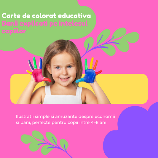 Banii pe intelesul celor mici – Carte de colorat educativa despre bani si economii + BONUS